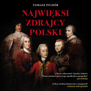 Najwięksi zdrajcy Polski – okładka audiobooka, autor Tomasz Pichór