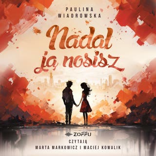 Nadal ją nosisz – okładka audiobooka, autor Paulina Wiadrowska