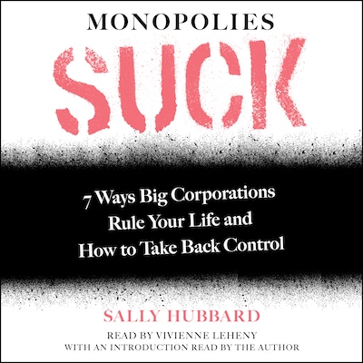 Monopolies Suck