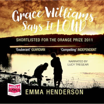 Grace Williams Says It Loud – omslag til lydbogen af Emma Henderson
