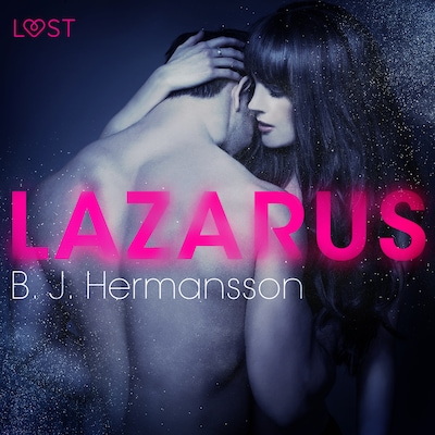 Lazarus – Erotisk novelle – omslag til lydbogen af B. J. Hermansson