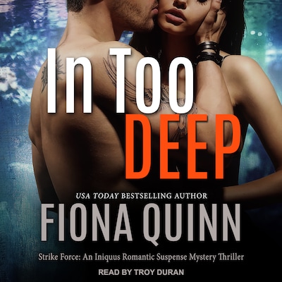In Too Deep – omslag til lydbogen af Fiona Quinn