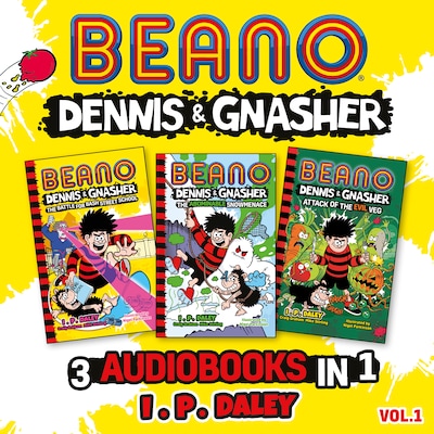 Beano Dennis & Gnasher – 3 Audiobooks in 1: Volume 1 – okładka audiobooka, autor Beano, Craig Graham, Mike Stirling