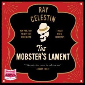The Mobster's Lament – okładka audiobooka, autor Ray Celestin