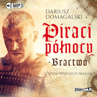 Piraci Północy. Bractwo.
