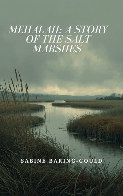 Mehalah: A Story of the Salt Marshes – omslag til lydbogen af Sabine Baring Gould