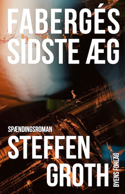 Fabergés sidste æg – omslag til lydbogen af Steffen Groth
