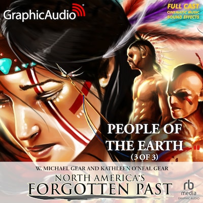 People of the Earth (3 of 3) [Dramatized Adaptation] – omslag til lydbogen af Kathleen O'Neal Gear, W. Michael Gear