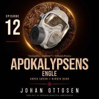 Apokalypsens engle – Episode 12: Mirrin Bank, sæson 2 – omslag til lydbogen af Johan Ottosen