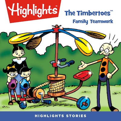 The Timbertoes: Family Teamwork