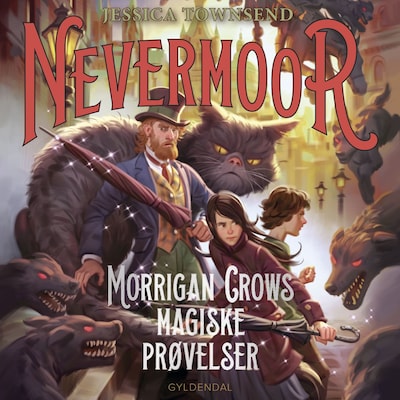 Nevermoor 1 - Morrigan Crows magiske prøvelser – omslag til lydbogen af Jessica Townsend