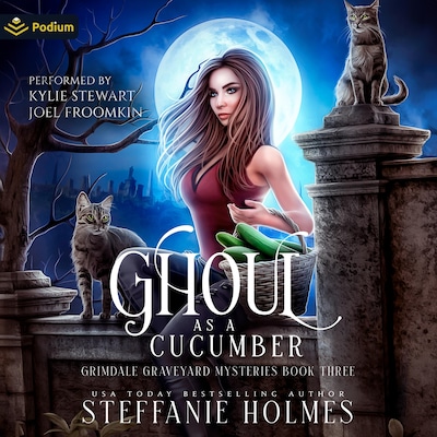 Ghoul as a Cucumber – omslag til lydbogen af Steffanie Holmes
