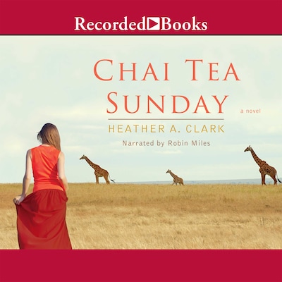 Chai Tea Sunday – omslag til lydbogen af Heather A. Clark