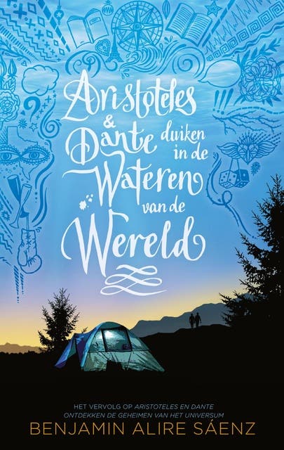 Aristoteles & Dante duiken in de wateren van de wereld: Het vervolg op Aristoteles en Dante ontdekken de geheimen van het universum – omslag van het luisterboek van Benjamin Alire Sáenz