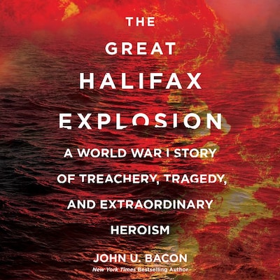 The Great Halifax Explosion