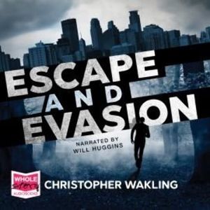 Escape and Evasion – okładka audiobooka, autor Christopher Wakling