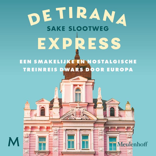 De Tirana Express: Een smakelijke en nostalgische treinreis dwars door Europa