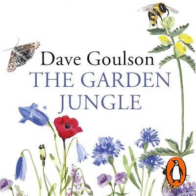 The Garden Jungle – omslag til lydbogen af Dave Goulson