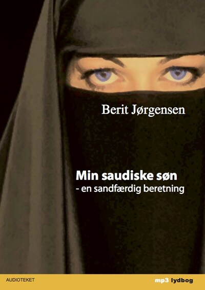 Min saudiske søn – omslag til lydbogen af Berit Jørgensen