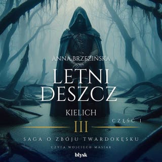 Letni deszcz. Kielich. Część 1 – okładka audiobooka, autor Anna Brzezińska
