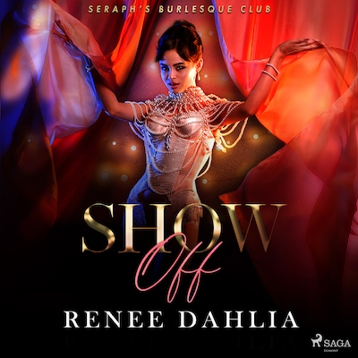 Show Off – omslag till ljudboken av Renee Dahlia