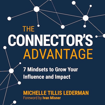 The Connector's Advantage – omslag til lydbogen af Michelle Tillis Lederman