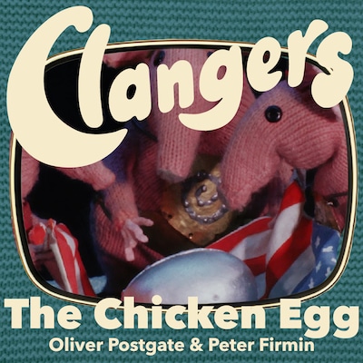Clangers - The Chicken Egg – omslag til lydbogen af Oliver Postgate