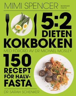 5:2-dieten - kokboken : 150 recept för halvfasta – omslag till ljudboken av Dr. Michael Mosley,Mimi Spencer,Sarah Schenker
