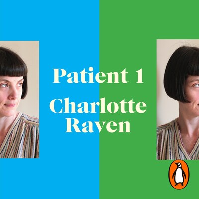 Patient 1 – omslag til lydbogen af Charlotte Raven, Edward Wild