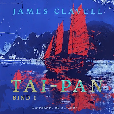 Tai–Pan. Bind 1 – omslag til lydbogen af James Clavell