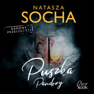 Puszka Pandory – okładka audiobooka, autor Natasza Socha