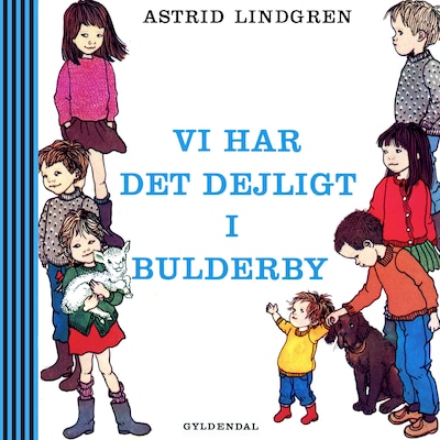 Vi har det dejligt i Bulderby – omslag til lydbogen af Astrid Lindgren