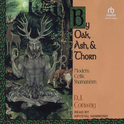 By Oak, Ash, & Thorn – omslag til lydbogen af D. J. Conway