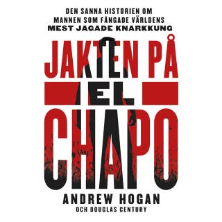 Jakten på el Chapo – omslag till ljudboken av Andrew/Douglas Hogan/Century