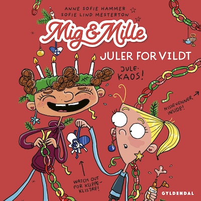 Mig & Mille - Juler for vildt – omslag til lydbogen af Anne Sofie Hammer, Sofie Lind Mesterton