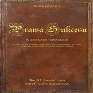 Prawa sukcesu. Tom III i Tom IV – okładka audiobooka, autor Napoleon Hill