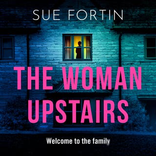 The Woman Upstairs: A totally addictive psychological thriller with a shocking twist
