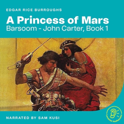 A Princess of Mars (Barsoom - John Carter, Book 1) – omslag til lydbogen af Edgar Rice Burroughs