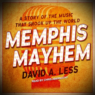 Memphis Mayhem – omslag til lydbogen af David A. Less
