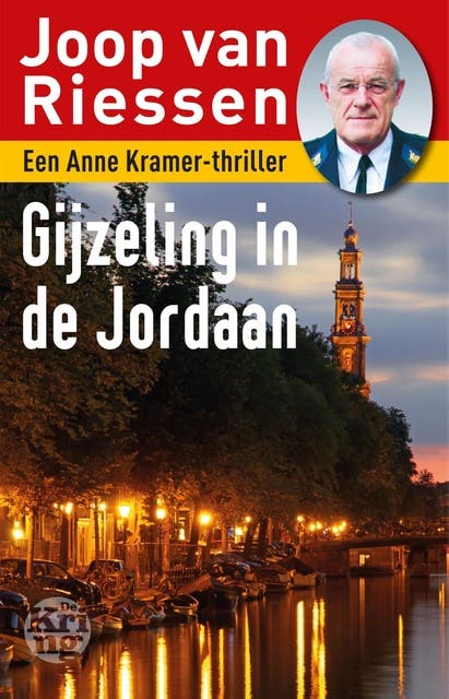 Gijzeling in de Jordaan: een Anne Kramer-thriller