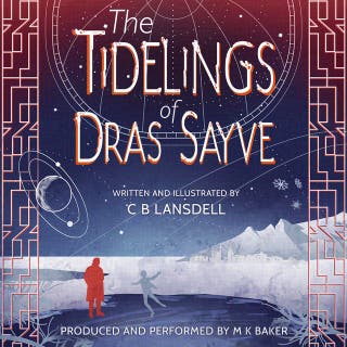 The Tidelings of Dras Sayve: A Prequel Novelette