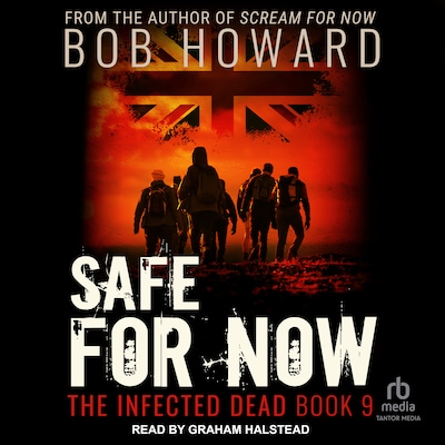 Safe for Now – omslag til lydbogen af Bob Howard