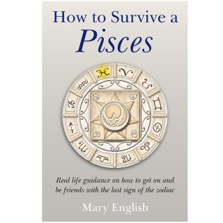 How to Survive a Pisces: Real life guidance on how to get on and be friends with the last sign of the Zodiac – omslag till ljudboken av Mary English