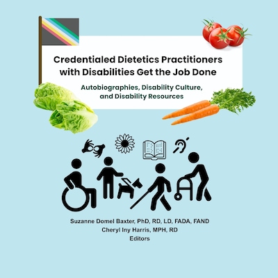 Credentialed Dietetics Practitioners with Disabilities Get the Job Done – omslag til lydbogen af Suzanne Domel Baxter, PhD, RD, LD, FADA, FAND, Cheryl Iny Harris, MPH, RD