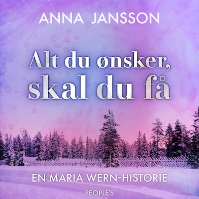 Alt du ønsker, skal du få – omslag til lydbogen af Anna Jansson
