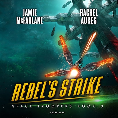 Rebel’s Strike – omslag til lydbogen af Rachel Aukes, Jamie McFarlane