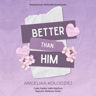 Better Than Him – okładka audiobooka, autor Angelika Kołodziej