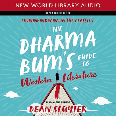 The Dharma Bum’s Guide to Western Literature