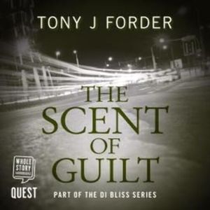 The Scent of Guilt – okładka audiobooka, autor Tony J. Forder