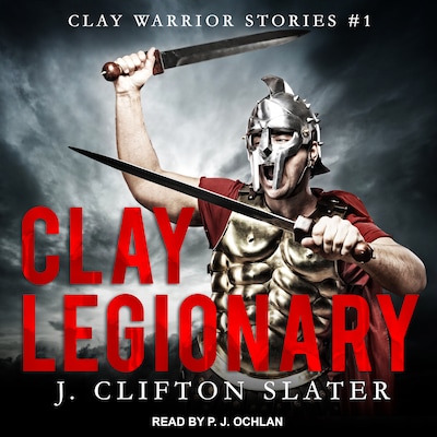 Clay Legionary – omslag til lydbogen af J. Clifton Slater